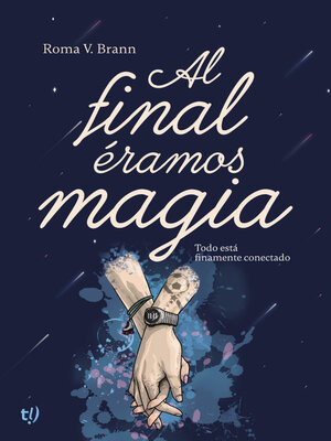 cover image of Al final éramos magia